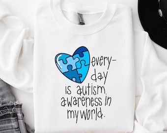 Jeder Tag ist Autismus-Bewusstsein in meiner Welt Shirt, Autismus Unterstützung und Bewusstsein T-Shirt, Autismus Puzzleteil Shirt, Inklusion Autismus Mutter Geschenk
