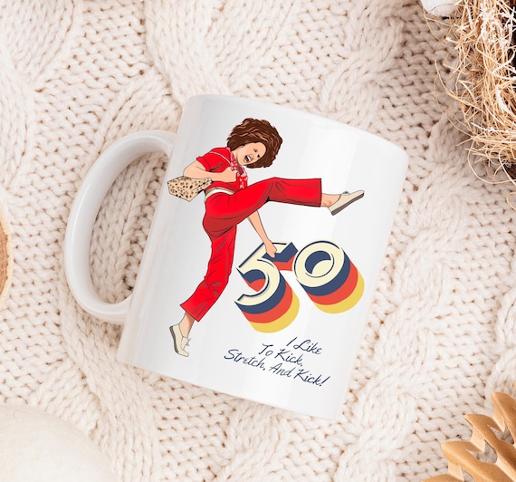 I'm 50 and I like to Kick, Sally O'Malley is 50 Mug, 50th birthday gift, 50 year old, 50th birthday Mug, Funny Mug, Meme Mug, 50th Birthday