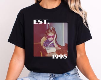 Custom Vintage Photo And Year, Custom Shirt With Picture Personalized 30th Birthday Gift Vintage 30th Birthday Party Vintage Est 1995 Shirt