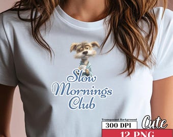 Slow Mornings Club Niedlich Clipart Self Care PNG Stimmungsvoll Gemütlich Zitat Retro trendiges Shirt Design Sublimation Digitaler Download Trendy Spruch PNG