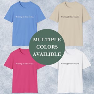 Waiting In Line Sucks Funny Disney Parks T-Shirt, Unisex Softstyle Tee image 8