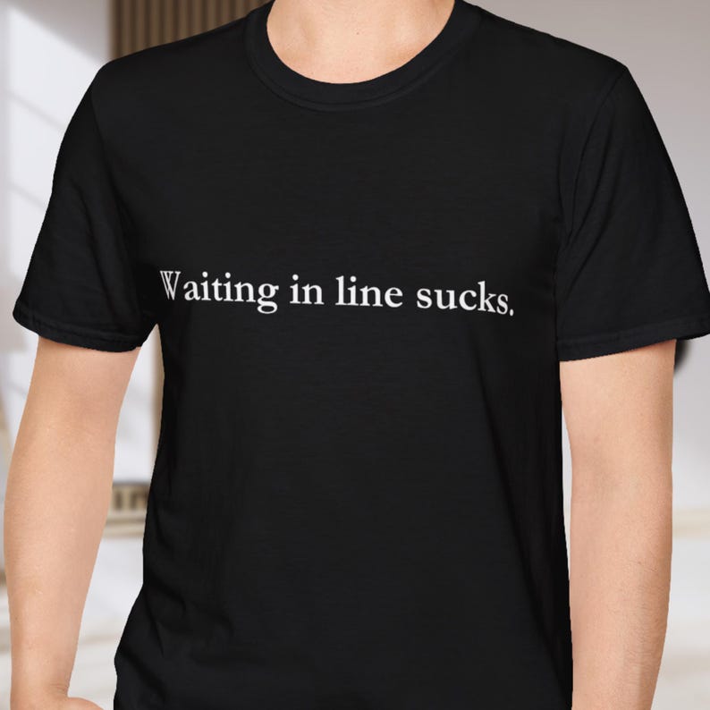 Waiting In Line Sucks Funny Disney Parks T-Shirt, Unisex Softstyle Tee image 2