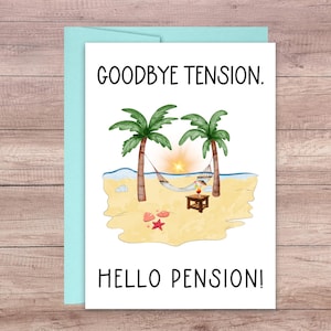 Funny Retirement Card: Goodbye Tension, Hello Pension