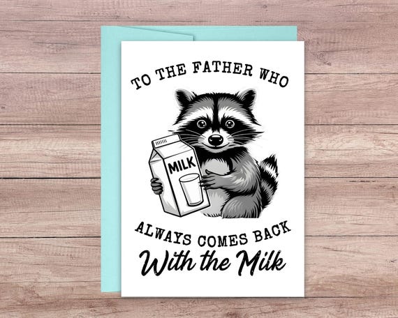 Funny Father's Day Card from Kids – Raccoon Card – Dad Who Came Back – Humorous Gift