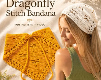 Crochet Bandana Pattern | Dragonfly Stitch Headscarf | PDF + Video Tutorial