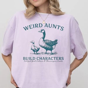 Comfort Colors Weird Aunt Shirt, Goose Funny Sweatshirt, Weird Aunts Build Character Tee, Vintage Farm Animal Graphic, Auntie Gift