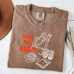 You Me Paris Shirt - French Cafe Aesthetic Tee - Vintage Paris Comfort Colors T-Shirt - Baguette Coffee Book Lover Graphic Tee Gift