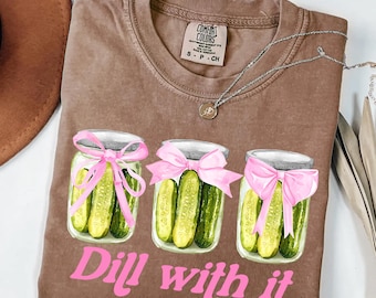 Comfort Colors Dill With It Shirt, Funny Pickle Graphic Tee, Pun Pickle T-Shirt, Retro Cute Pickle Jar Shirt, Foodie Pun Gift Tee