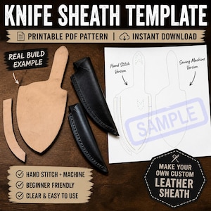 May include: A knife sheath template with the text "KNIFE SHEATH TEMPLATE" and "PRINTABLE PDF PATTERN | INSTANT DOWNLOAD". The image shows a real build example, a paper pattern, and two black leather sheaths. The text also includes "HAND STITCH + MACHINE", "BEGINNER FRIENDLY", and "CLEAR & EASY TO USE".