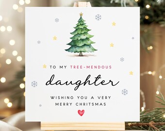 Christmas Card for Daughter – Funny Tree-mendous Pun with Christmas Tree – To My Wonderful Daughter, Cute Festive Xmas Card