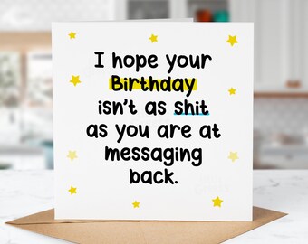 Personalised Birthday Card, Hope your birthday isn't shit 2, Rude Funny Birthday Card, Pun Card, Greeting Card For Him, For Her, Friend