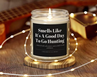 Personalized Hunting Candle: Smells Like A Good Day To Go Hunting