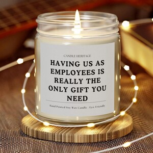 Having Us As Employees Candle, Funny Gift for Boss, Gift from Employee for Boss, Office Party Gift, Gag Gift