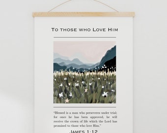 Scripture Art - James 1:12 Th Those Who Love Him