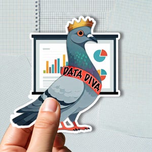 May include: A gray pigeon wearing a red and white crown and a red sash with the text "DATA DIVA" is in front of a white presentation board with a bar graph and pie charts.
