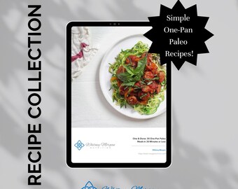 One & Done: 30 One-Pan Paleo Meals in 30 Minutes or Less | Instant Download | Gluten-Free | Hashimoto’s and Thyroid-Friendly