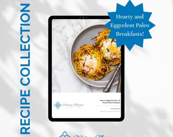Have an Eggcelent Day: 30 Hearty Paleo Breakfasts | Instant Download |  Gluten-Free & Paleo | Hashimoto’s and Thyroid-Friendly