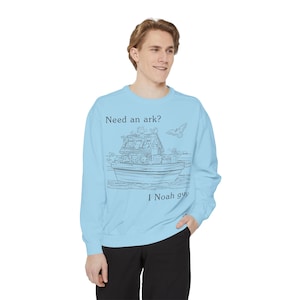 I Noah Guy Funny Christian Sweatshirt | Comfort Colors Religious Pullover | Soft Unisex Bible Humor Apparel & Sunday School Gift