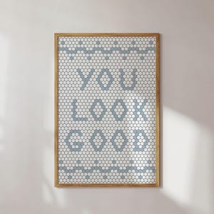 You Look Good Bathroom Mosaic Wall Art Prints Restroom Digital Download Powder Room Art Vintage Bathroom Art Bathroom Decor Blue Retro Art