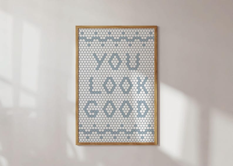 You Look Good Bathroom Mosaic Wall Art Prints Restroom Digital Download Powder Room Art Vintage Bathroom Art Bathroom Decor Blue Retro Art
