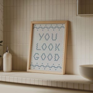 You Look Good Bathroom Mosaic Wall Art Prints Restroom Digital Download Powder Room Art Vintage Bathroom Art Bathroom Decor Blue Retro Art