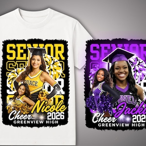 May include: White t-shirt featuring a design for a senior cheerleader. The design includes a photo of a cheerleader, the word "Senior", the name "Nicole", the year "2026", and the words "Cheer" and "Greenview High".