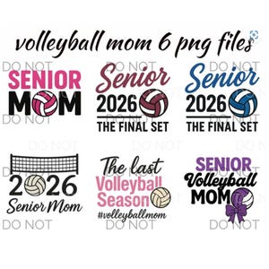 May include: A collection of six PNG files with volleyball-themed designs. The designs include text such as "Volleyball Mom," "Senior 2026," and "The Final Set," along with volleyball graphics. The color palette includes pink, blue, and black.