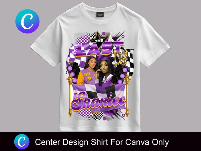 May include: White t-shirt with a purple and gold design featuring two women and the text "The Last Lap Shanice".
