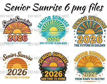 Senior Sunrise 2026 png Class Of 2026 Png, High School Senior 2026, Senior Sunrise Shirt, Graduation png Sublimation commercial use