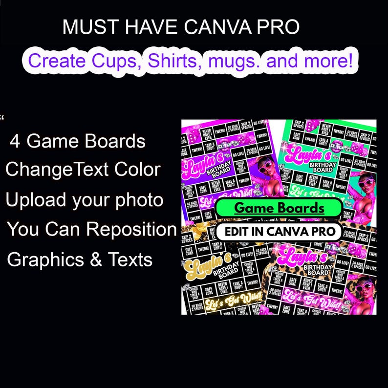 Puede incluir: Imagen que promociona las funciones de Canva Pro. El texto incluye "&iexcl;Crea tazas, camisetas, tazas y m&aacute;s!" y "4 tableros de juego". La imagen muestra tableros de juego con tem&aacute;tica de cumplea&ntilde;os con el texto "Layla's Birthday Board" y "Let's Get Wild."