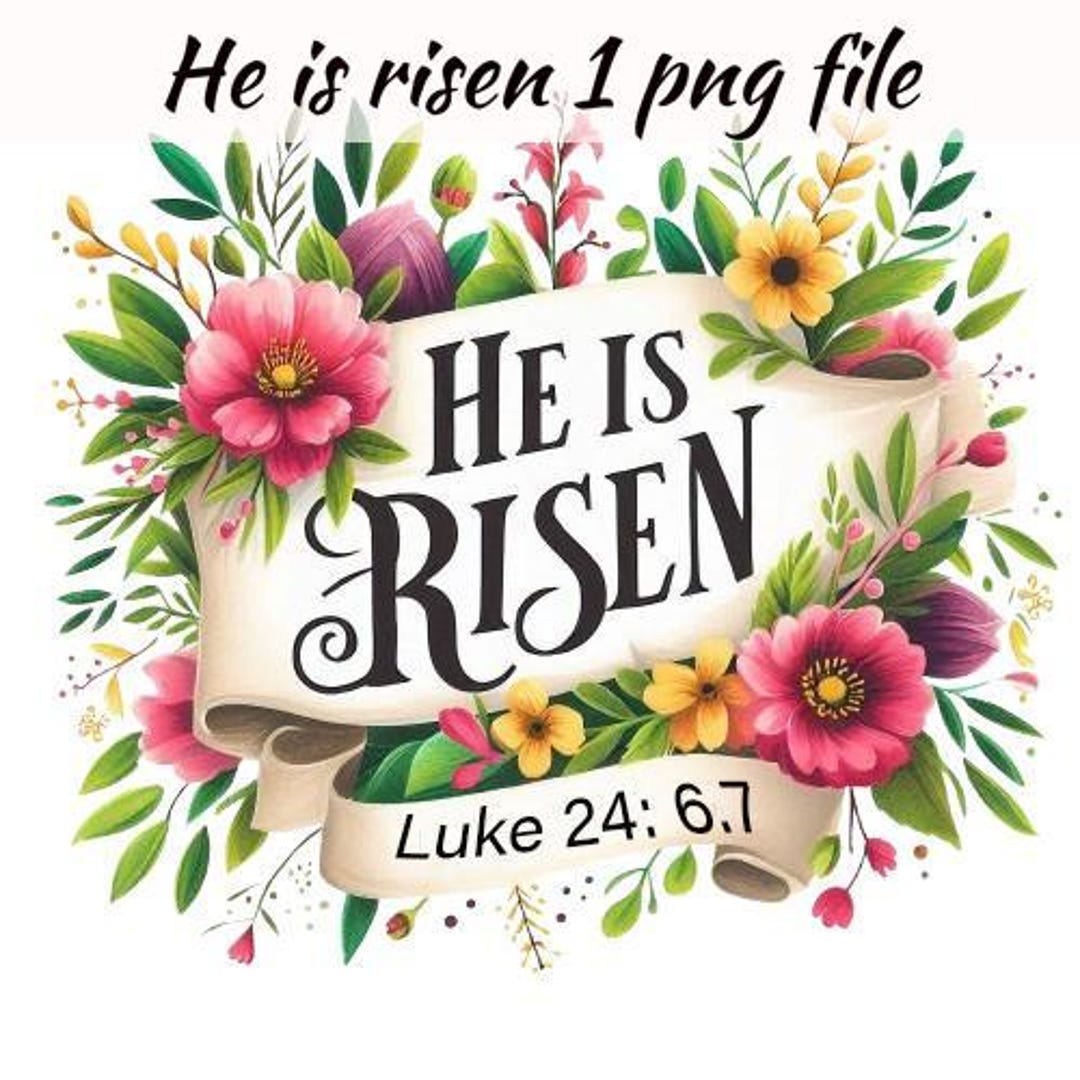 Bible Clipart Cute Png He is Risen Floral Clipart Commercial Use Easter ...