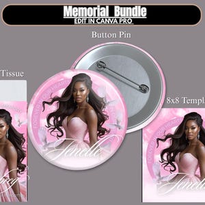 May include: A memorial bundle featuring a button pin, pocket tissue, and an 8x8 template. The design includes a woman in a pink dress, doves, and the text "Forever in Our Hearts". The button pin is round with a pin back.