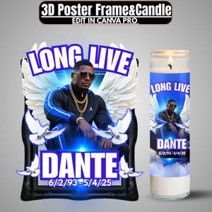 May include: A memorial candle and framed poster set. The candle and poster feature a portrait of a man with the text "LONG LIVE DANTE" and dates "6/2/93-5/4/25". The poster has white angel wings and doves.