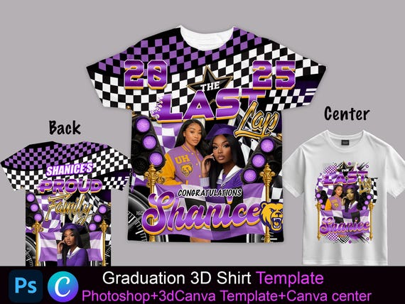 3d shirt template graduation Tee The Last Lap All over t Shirt Canva and photoshop File, Class Of 2025, Editable Templates, Sublimation