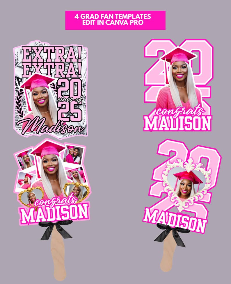 K&ouml;nnte beinhalten: Vier rosa Abschlussf&auml;cher-Vorlagen mit dem Text "4 GRAD FAN TEMPLATES EDIT IN CANVA PRO". Jeder F&auml;cher zeigt ein Foto einer Frau mit Abschlusskappe, mit dem Namen "Madison" und dem Jahr "25" oder "22".