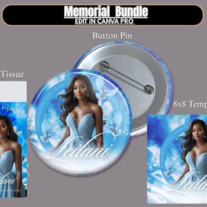 May include: Memorial bundle featuring a button pin, pocket tissue, and 8x8 template. The design includes a woman in a blue dress, doves, and the text "Forever in Our Hearts" and "Leilani".