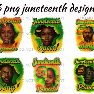 May include: Six PNG designs with the text "Juneteenth". Each design features a portrait of a person with the African continent in the background, along with the words "Queen", "King", and "Princess". The year "1865" is also included. The text "6 png juneteenth designs" is at the top.