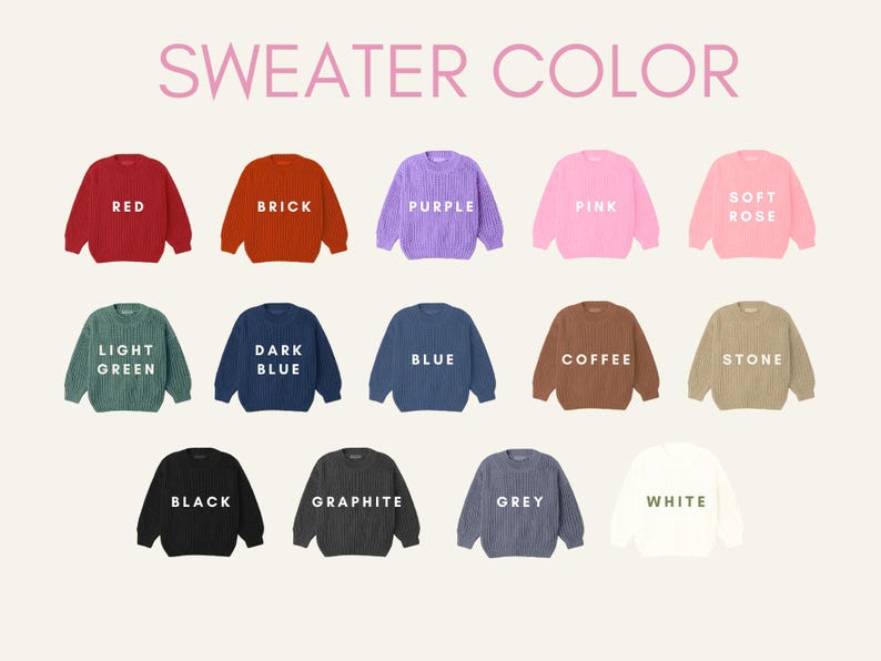 May include: A selection of crew neck sweaters in various colors, including red, brick, purple, pink, soft rose, light green, dark blue, blue, coffee, stone, black, graphite, grey, and white. The text "SWEATER COLOR" is at the top.