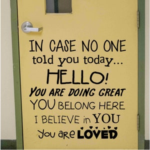 Classroom door Decal Decor Positive Affirmations In case No one told Library Wall Quote Teacher Vinyl Lettering School Positive Quotes S-128