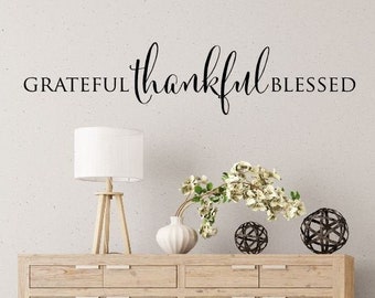 Grateful thankful blessed Wall Decal Vinyl Wall Lettering Farmhouse Decor kitchen decal Wall Quote-H-121