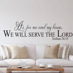 Bible decal As for me and my house we will serve the Lord Joshua 24:15 Christain Church Vinyl Wall Lettering Wall Sticker Transfer R-124 image 1