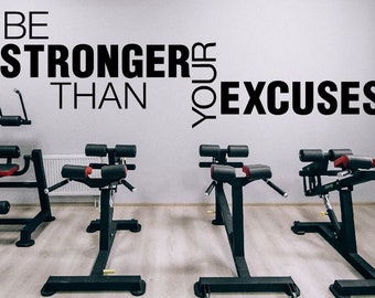 Fitness Decal Be stronger than your excuses Wall Quote Motivational Office Workout Gym Vinyl Wall Decal School Teacher Work out -M-141