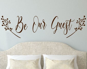 Be Our Guest Vinyl Wall Decal Sticker Transfer Guest Room Decor Vinyl Wall Lettering Farm house style with branches H-141