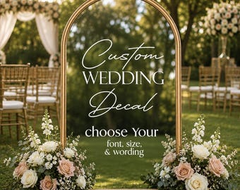 Custom Wedding Mirror Decal, Engagement, Bridal Shower Decor