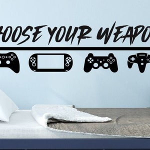 Choose Your Weapon Video Game Decal Gammer Wall Decal Vinyl Wall Lettering Boys Girls Gaming Decor Video Game Decal C-144 image 1
