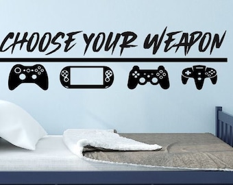 Choose Your Weapon Video Game Decal Gammer Wall Decal Vinyl Wall Lettering Boys Girls Gaming Decor Video Game Decal C-144