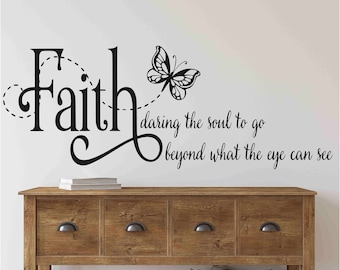 Faith Daring The Soul To Go Beyond What The Eye Can See Religious Wall Decal Church Bible Scripture Wall Quote Vinyl Wall Lettering-R104