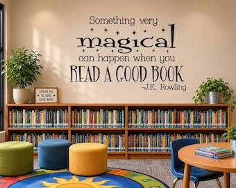Reading decal Something very magical can happen Read A Good Book School Classroom Library  Wall Quote Sticker Vinyl Lettering Teacher S-120