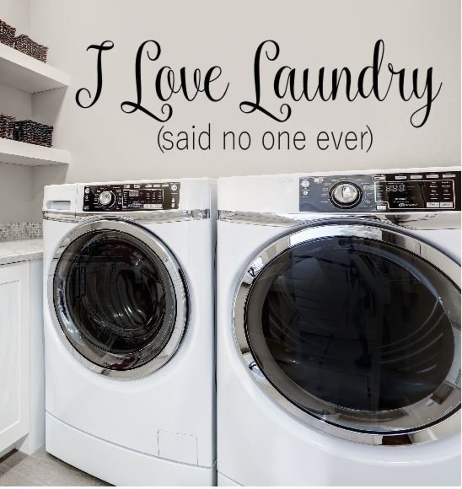 I Love Laundry Said No One Ever Wall Art Laundry Quote Laundry Etsy