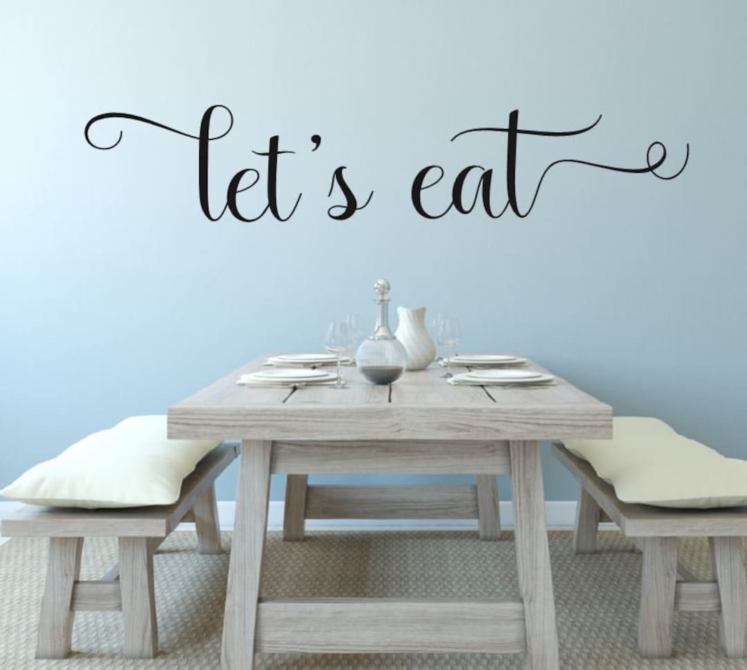 Let's Eat Wall Decal Kitchen Decor Kitchen Wall Quote Vinyl Wall